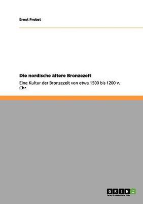 Book cover for Die nordische altere Bronzezeit