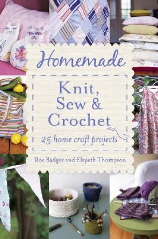 Cover of Homemade Knit, Sew and Crochet