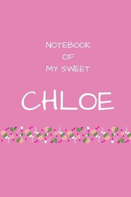 Book cover for Notebook of my sweet Chloe