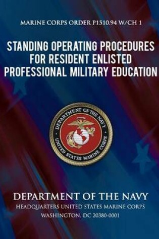 Cover of Standing Operation Procedures For Resident Enlisted Professional Military Education (SOP for Resident Enlisted PME)