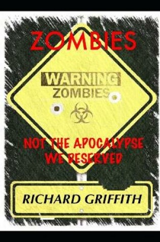 Cover of Zombies, Not the Apocalypse We Deserved