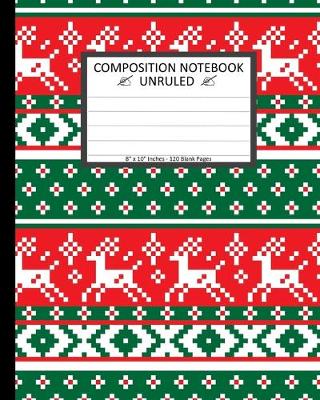 Book cover for Unruled Composition Notebook 8" x 10". 120 Pages. Norwegian Christmas Reindeer