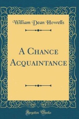 Cover of A Chance Acquaintance (Classic Reprint)