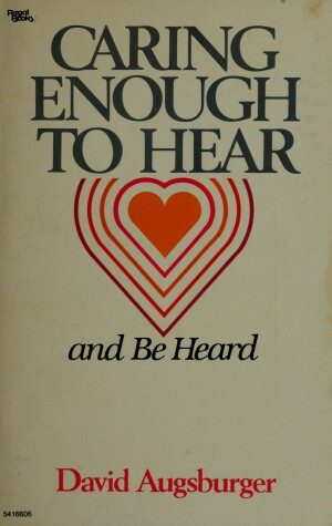 Book cover for Caring Enough to Hear and Be Heard