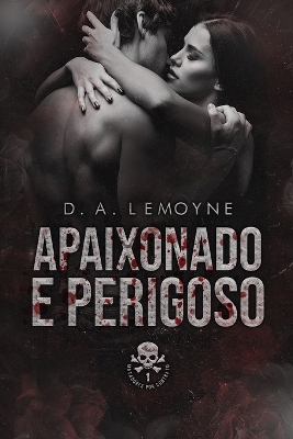 Book cover for Apaixonado e Perigoso