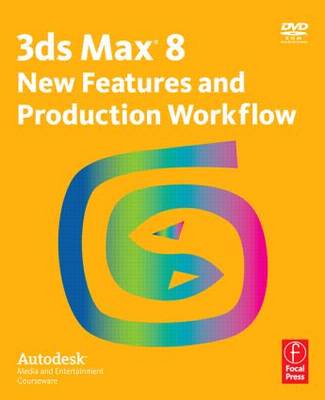 Book cover for 3ds Max 8 New Features and Production Workflow