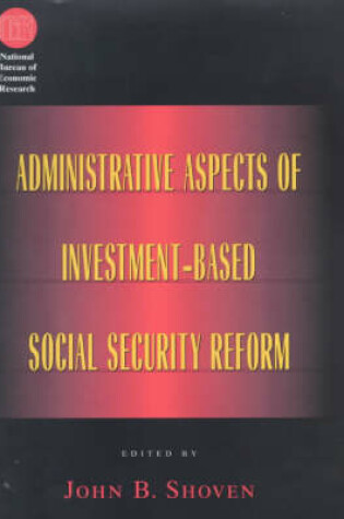 Cover of Administrative Aspects of Investment-Based Social Security Reform