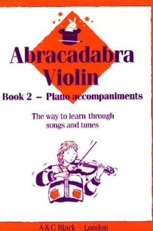 Cover of Abracadabra Violin Book 2 (Piano Accompaniments)