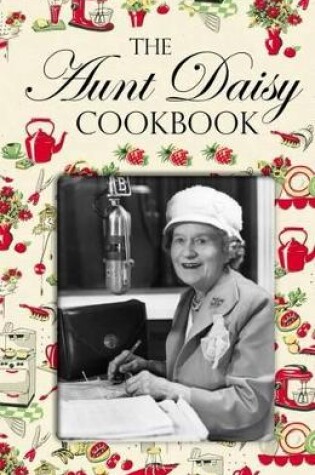 Cover of Aunt Daisy Cookbook, The