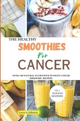 Book cover for The Health Smoothies for Cancer