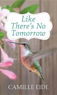 Book cover for Like There's No Tomorrow