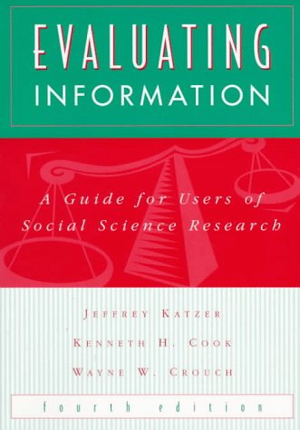 Book cover for Evaluating Information: A Guide for Users of Social Science Research