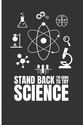 Book cover for Stand Back I'm Going to Try Science