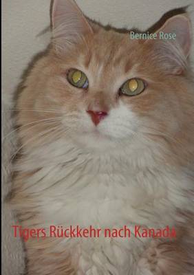 Book cover for Tigers Rückkehr nach Kanada