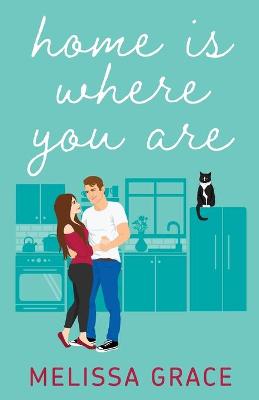 Book cover for Home Is Where You Are