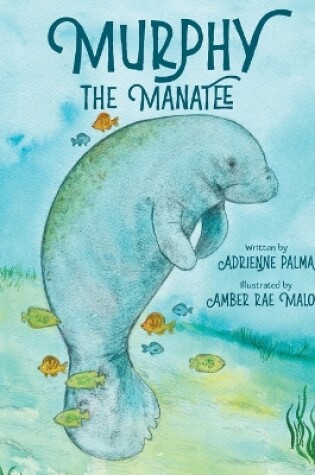 Cover of Murphy the Manatee