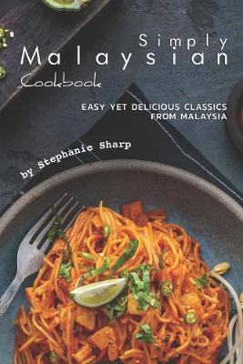 Book cover for Simply Malaysian Cookbook