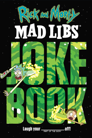 Cover of Rick and Morty Mad Libs Joke Book