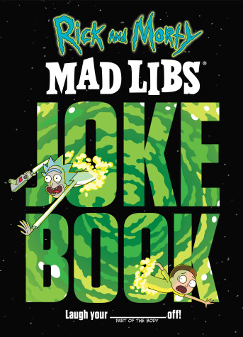 Book cover for Rick and Morty Mad Libs Joke Book