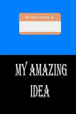 Book cover for my amazing ideas notebook