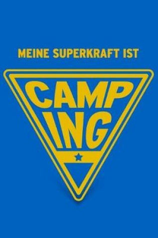 Cover of Meine Superkraft ist Camping