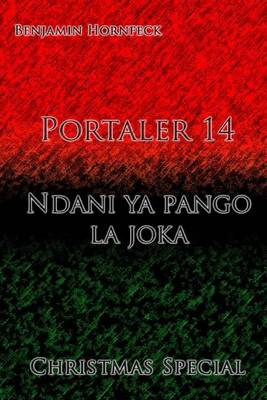 Book cover for Portaler 14 - Ndani YA Pango La Joka Christmas Special
