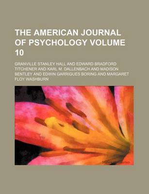 Book cover for The American Journal of Psychology Volume 10