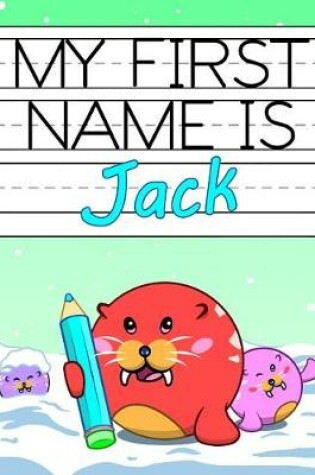 Cover of My First Name Is Jack