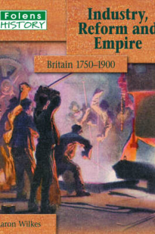 Cover of Folens History: Industry, Reform and Empire Student Book