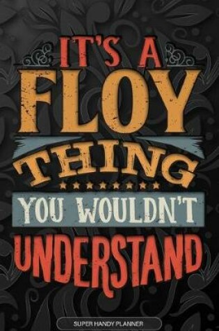 Cover of It's A Floy Thing You Wouldn't Understand