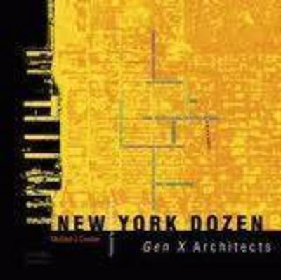 Book cover for New York Dozen Gen X Architects