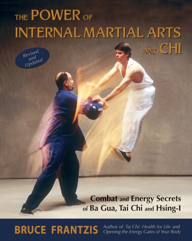 Book cover for The Power of Internal Martial Arts and Chi