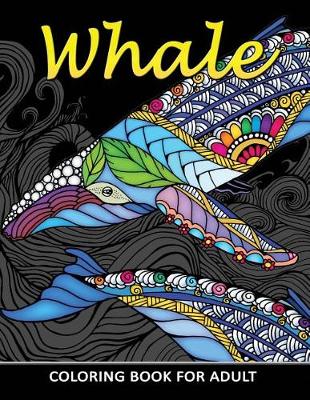 Book cover for Whale Coloring Book for Adults