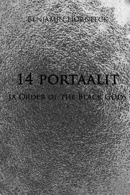 Book cover for 14 Portaalit Ja Order of the Black Gods
