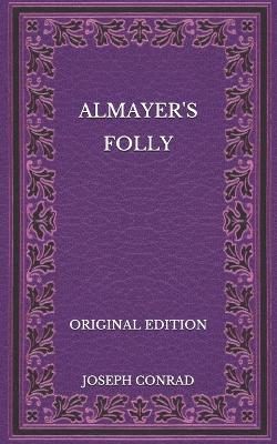 Book cover for Almayer's Folly - Original Edition