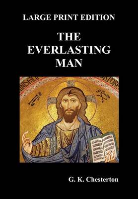 Book cover for The Everlasting Man (Large Print)