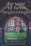 Book cover for The Year Of New Beginnings