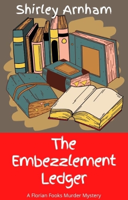 Book cover for The Embezzlement Ledger