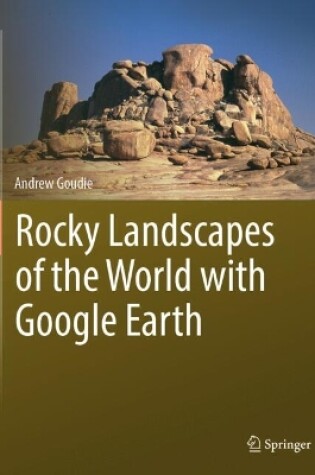 Cover of Rocky Landscapes of the World with Google Earth