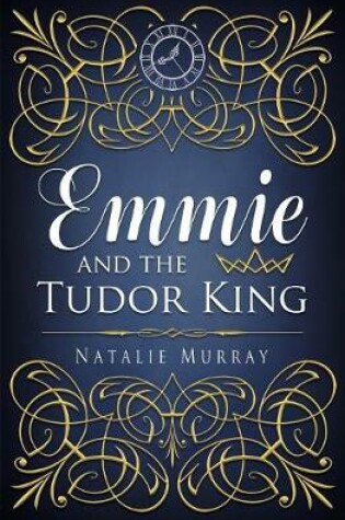 Cover of Emmie and the Tudor King