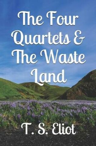 Cover of The Four Quartets & The Waste Land