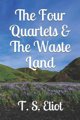 Book cover for The Four Quartets & The Waste Land
