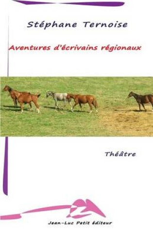 Cover of Aventures d'ecrivains regionaux