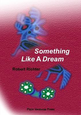 Book cover for Something Like a Dream