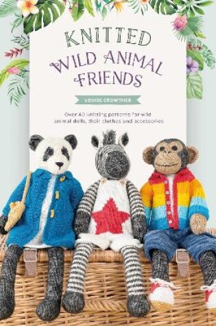 Cover of Knitted Wild Animal Friends