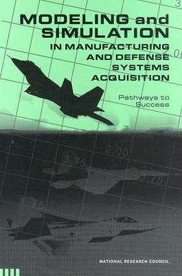 Book cover for Modeling and Simulation in Manufacturing and Defense Acquisition