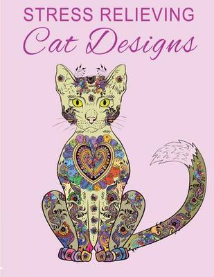 Book cover for Stress Relieving Cat Designs