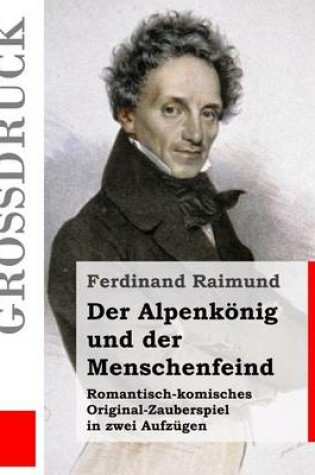 Cover of Der Alpenkönig und der Menschenfeind (Großdruck)