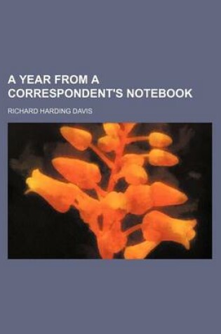 Cover of A Year from a Correspondent's Notebook