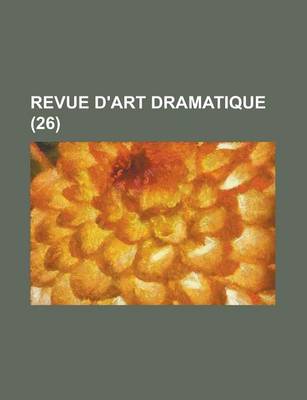 Book cover for Revue D'Art Dramatique (26 )